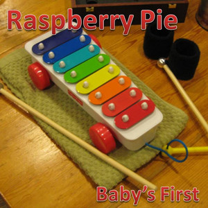 Baby's First by Raspberry Pie