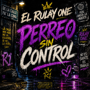 Perreo Sin Control by El Rulay One