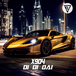 Di Di Dai by X904