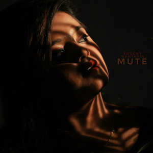 MUTE by EUGENY MANYAHIN