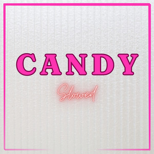 Sugar Coated Lies Unfolded (Candy) - Slowed