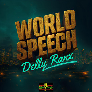 World Speech by Delly Ranx