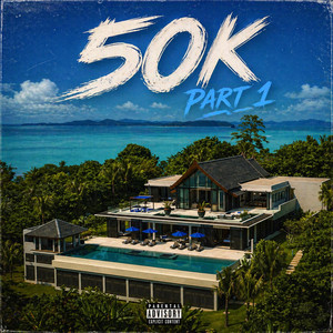 50k part 1 by Traphouse CY