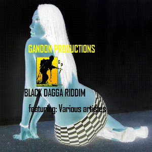 Black Dagga Riddim - Compilation by Various Artists | Spotify