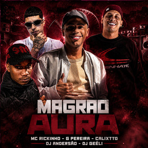 Magrão Aura