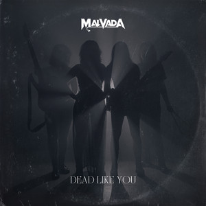 Malvada - Dead Like You
