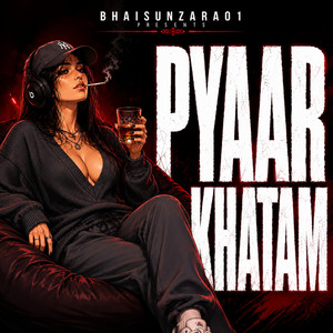 PYAAR KHATAM by BHAISUNZARA01