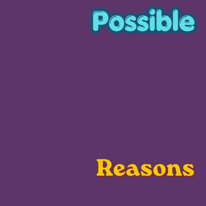 Possible Reasons by Ifechimartins
