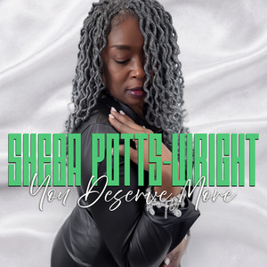 You Deserve More by Sheba Potts-Wright