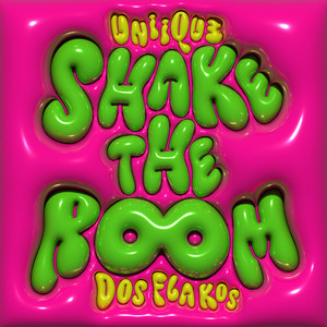 Shake The Room by UNIIQU3, Dos Flakos