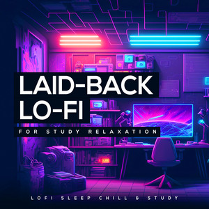 Laid-back Lo-Fi for Study Relaxation album