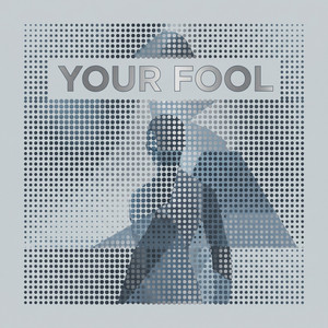 Your Fool by Soren Crane