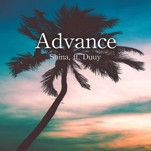 Advance (feat. Duuy) by SHINA, Duuy