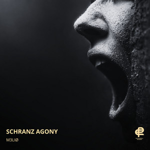 SCHRANZ AGONY by M3LIØ