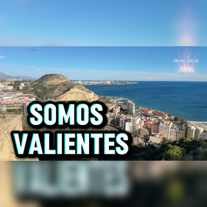 Somos valientes by PromesaMusic