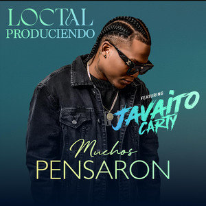 Muchos Pensaron by Loctal produciendo, Javaito Carty