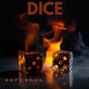 Kofi Soul - Dice