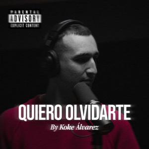 Quiero Olvidarte by Koke Álvarez