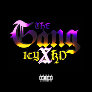 THE GANG by LiL ICY, KD Chris