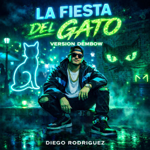 La Fiesta Del Gato - Version Dembow by Diego Rodriguez Oficial