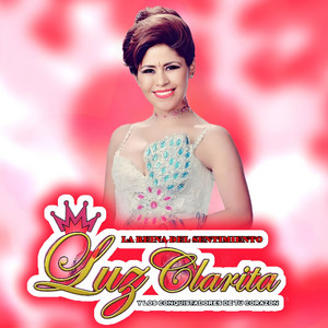 Luz Clarita La Reina Del Sentimiento - Quédate Conmigo