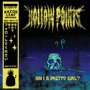 Hollow Points - Am I a pretty girl?