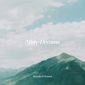 Misty Dreams