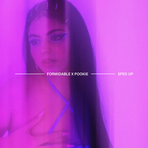 Formidable X Pookie - Sped Up