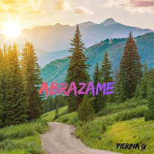 ABRAZAME by PIERINA G