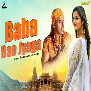 Masoom Sharma - Baba Ban Jyaga