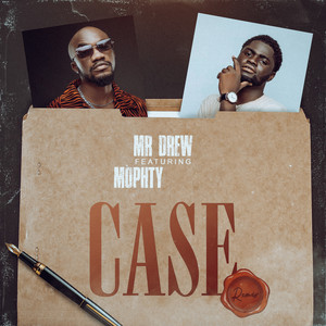 Case - Remix by Mr Drew, Mophty