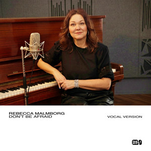 Rebecca Malmborg — Don't Be Afraid (Vocal Version) (2026)