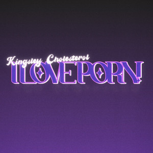 I LOVE PORN! - Remix - lagu dan lirik oleh Kingsley Cholesterol ...
