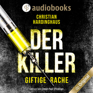 Der Killer [Giftige Rache (Ungekürzt)]