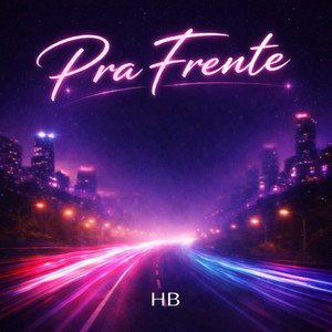 Pra Frente by HB