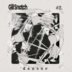 Gill Snatch - dancer
