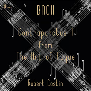J.S. BACH: Contrapunctus 1 from The Art of Fugue, BWV 1080 — Johann Sebastian Bach