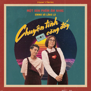 Chuyện Tình Căng Đấy - Hyper V Remix