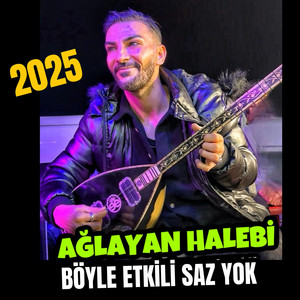 Erdal Erdoğan - AĞLAYAN SAZ 2025 HALEBİ YENİ