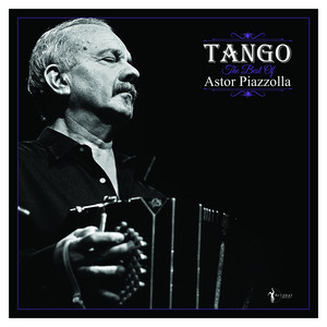 Tango: The Best Of Astor Piazzolla ‑「コンピレーション」by