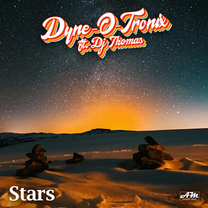 Stars by Dyne-O-Tronix, DJ Thomas