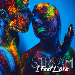 I Feel Love - Radio Edit by Stream