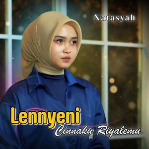 Lennyeni Cinnaku Riyalemu by Natasyah