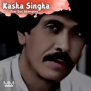 Peer Dad Ghamgeen - Kasha Singha