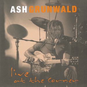 Everyday - Live by Ash Grunwald