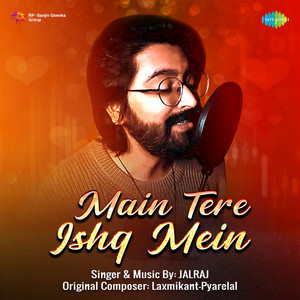 JalRaj - Main Tere Ishq Mein