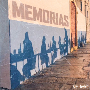 Memorias by Oliv Taxler