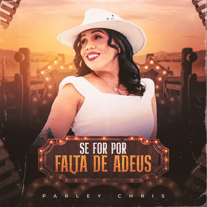 Se For Por Falta de Adeus by Parley Chris