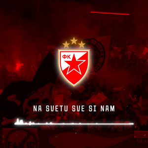 Na svetu sve si nam by FK Crvena Zvezda