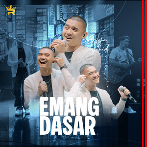 Royal Music & Gilga Sahid - Emang Dasar